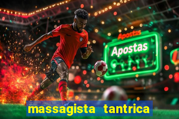 massagista tantrica porto alegre